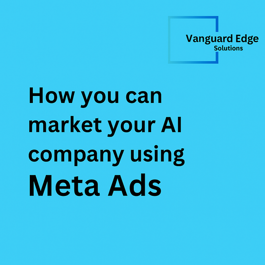 How YOU can market YOUR AI company using Meta ads