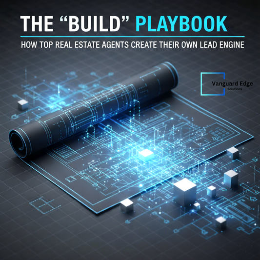 The "Build" Playbook: How Top Real Estate companies Create Their Own Lead Engine
